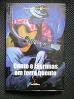 Canto e Lágrimas em Terra Quente, de Hernâni Pombas Caniço