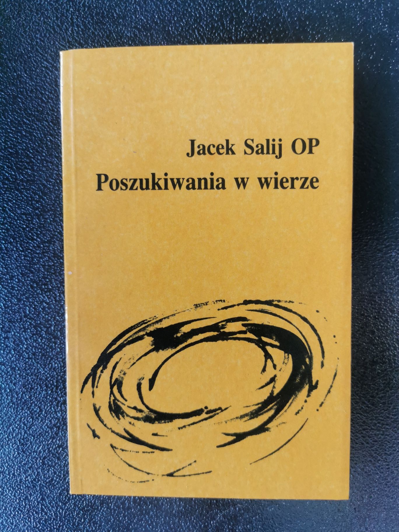 Poszukiwania w wierze - Jacek Salij OP