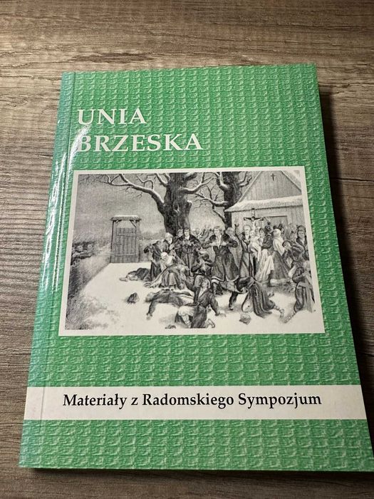 Unia Brzeska Materiały z Radomskiego Sympozjum