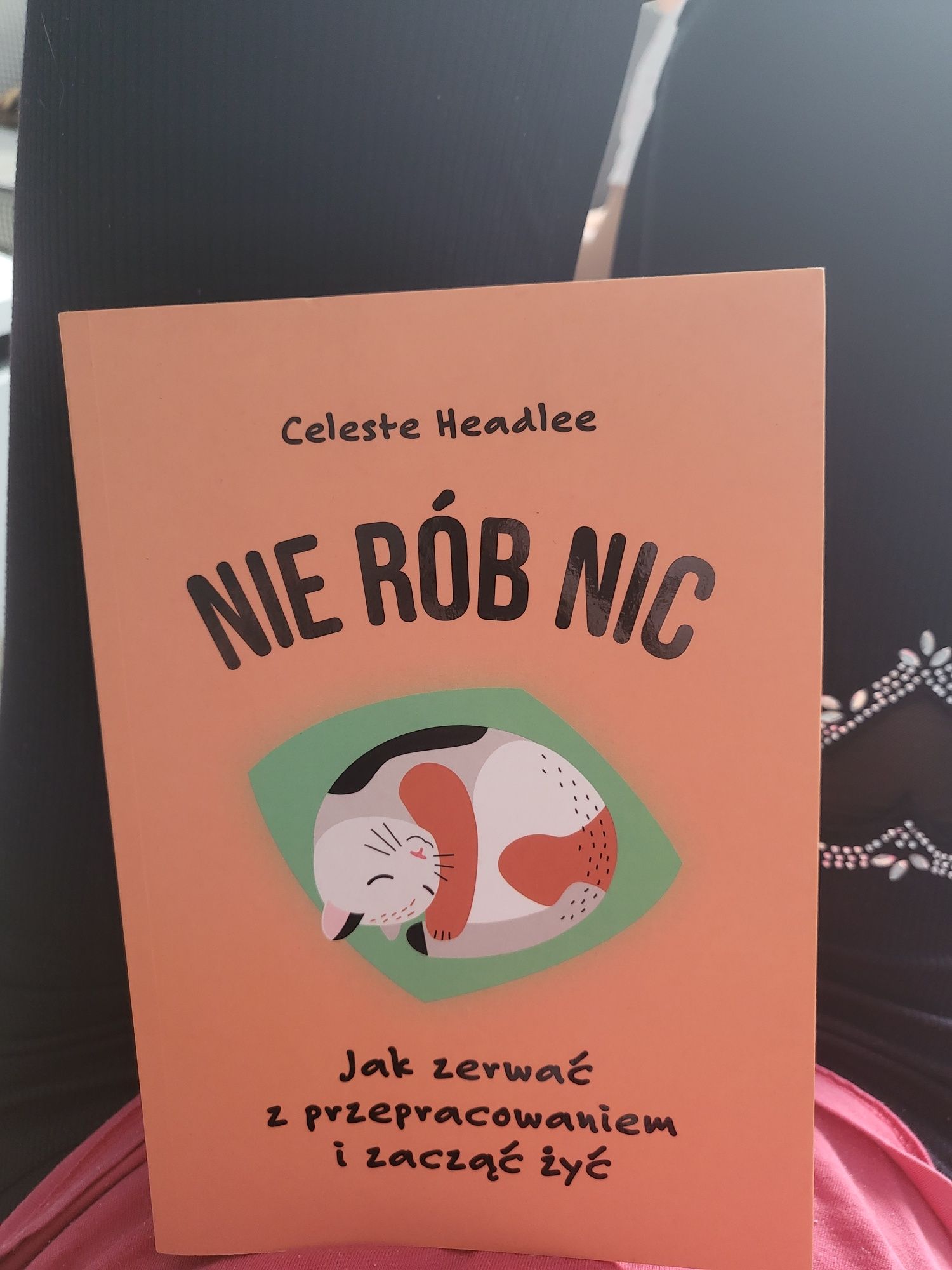 Książka Nie rób Nic Celeste Headlee