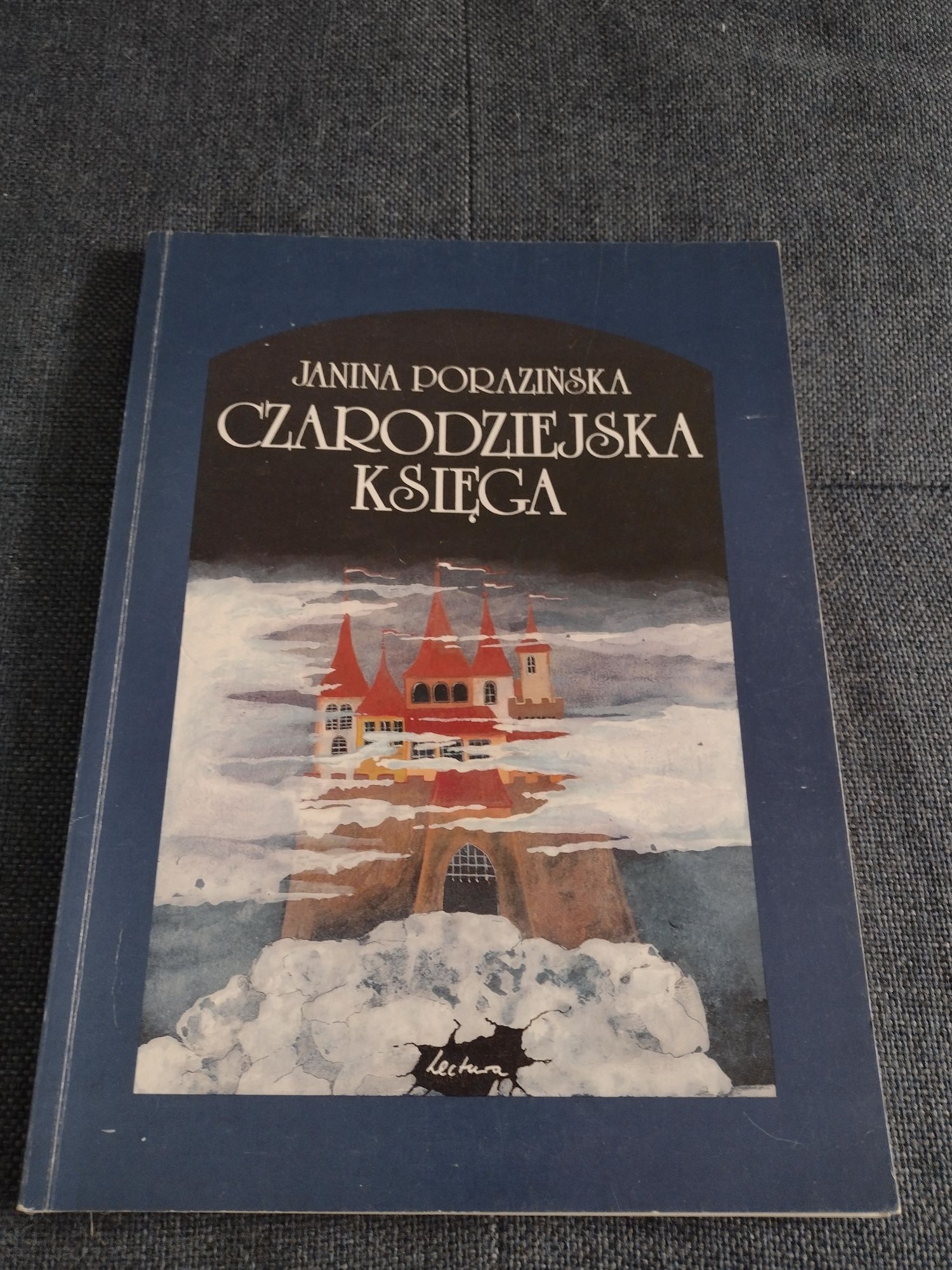 Czarodziejska Księga Janina Porazińska wydanie 1