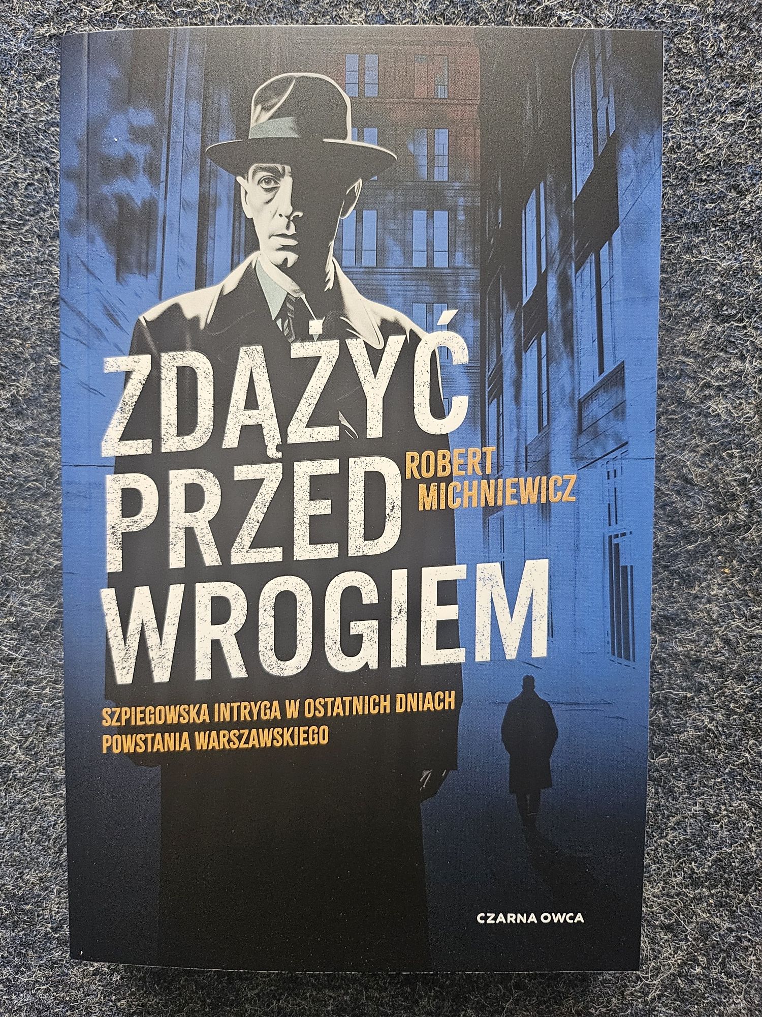 Zdążyć przed wrogiem Robert Michniewicz