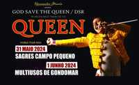 Bilhetes God Save The Queen - 1 Junho 2024 - Multiusos de Gondomar