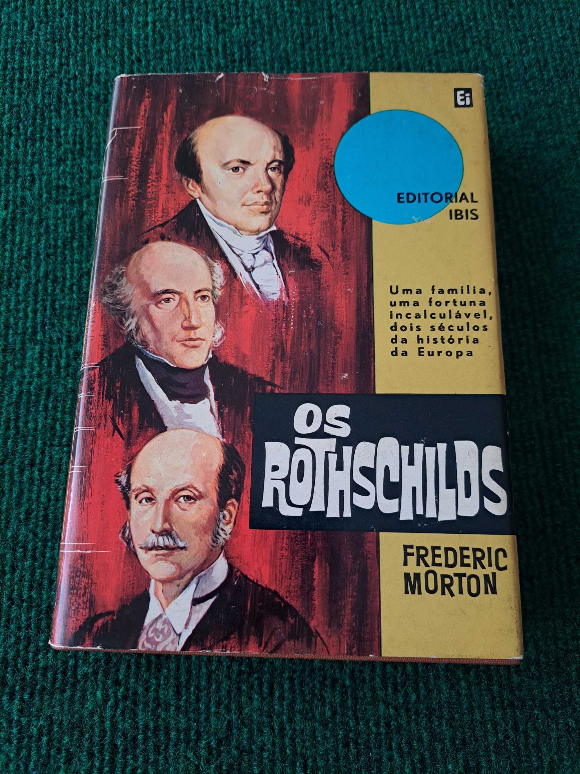 Os Rothschilds - Frederic Morton