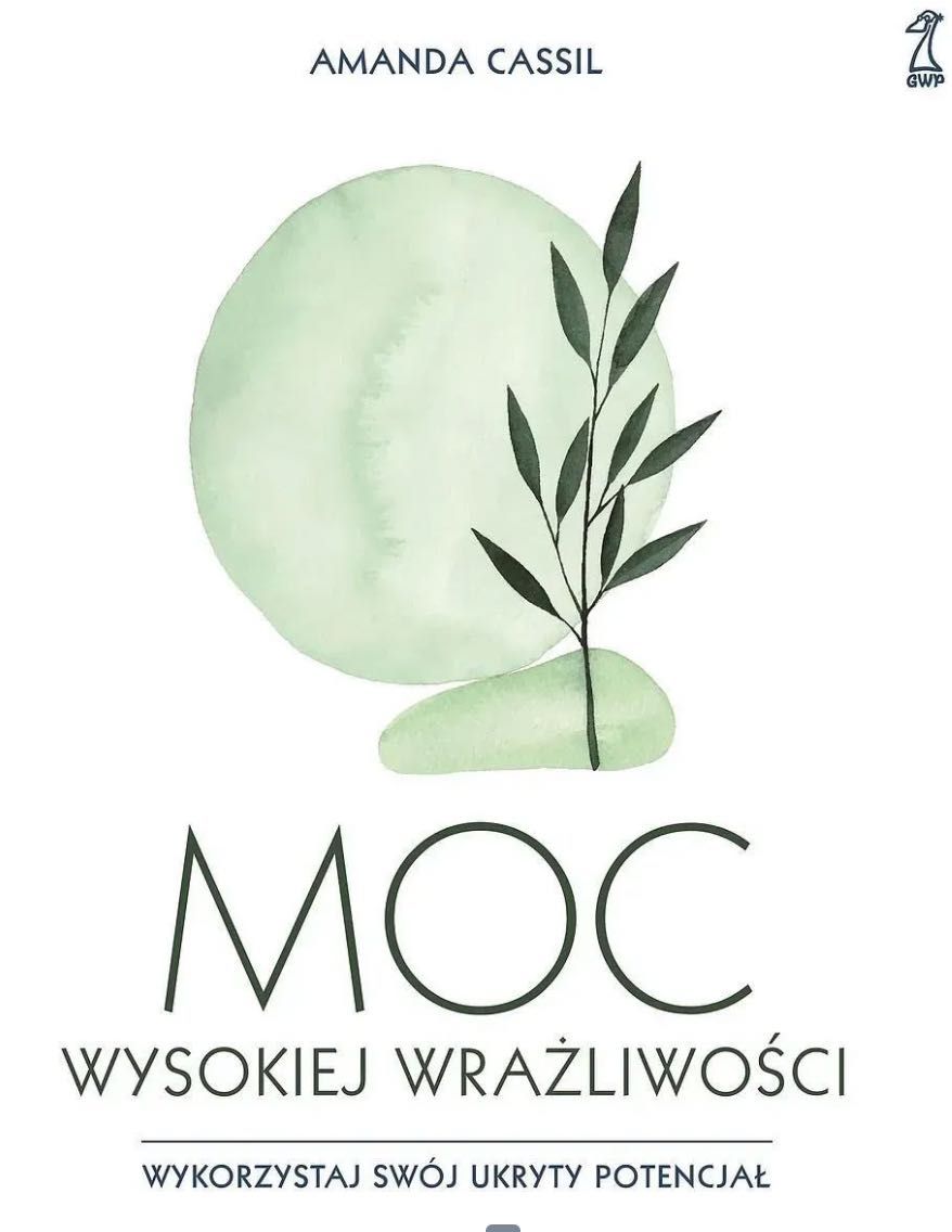 Moc wysokiej wrażliwości Amanda Cassil