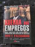Guerra de Empregos (como construir uma carreira), David F D'Alessandro