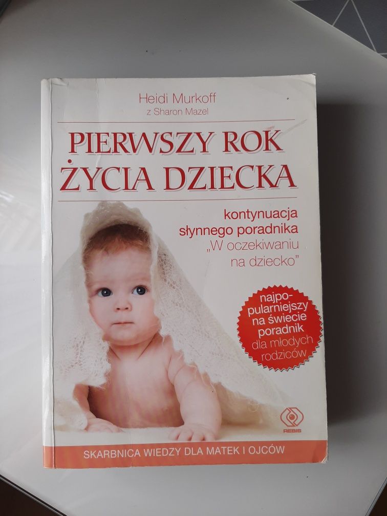 Heidi Murkoff Pierwszy rok życia dziecka