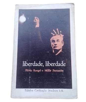 Liberdade, Liberdade, de Flávio Rangel e Millôr Fernandes