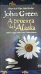 Livro"A procura do Alaska de Jonh Green
