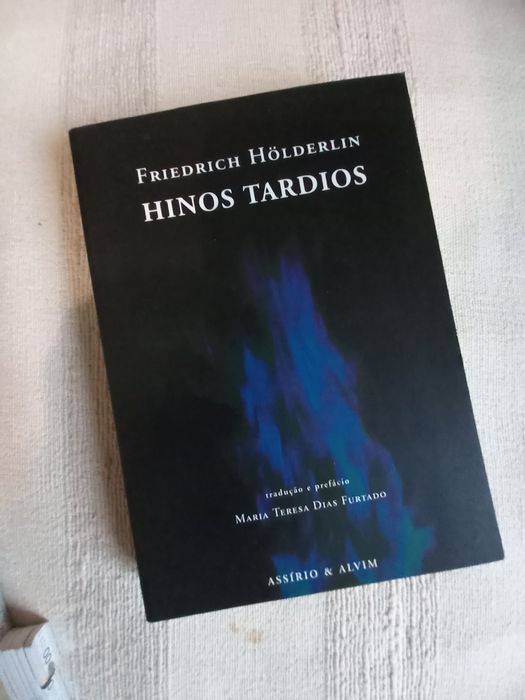 Friedrich Holderlin Hinos Tardios Assírio e Alvim