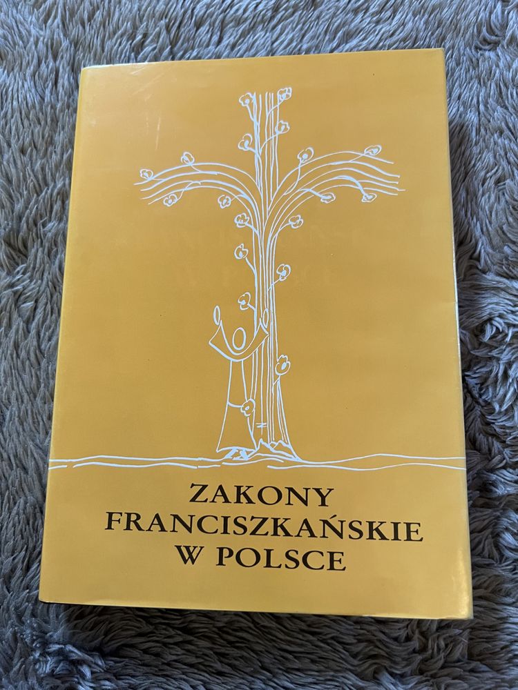 Zakony franciszkańskie w Polsce Franciszkanie w Polsce XIX wieku