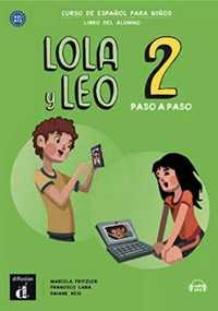 Lola y Leo 2 paso a paso podręcznik ucznia - praca zbiorowa