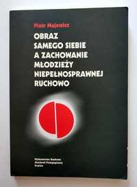 Obraz samego siebie a zachowanie młodzieży niepełnosprawnej ruchowo