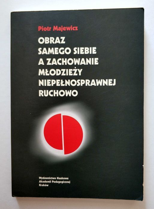 Obraz samego siebie a zachowanie młodzieży niepełnosprawnej ruchowo