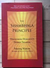 The Shambhala Principle. Sakyong Mipham