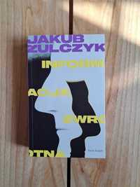 Książka "Informacja zwrotna" - Jakub Żulczyk