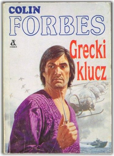 Colin Forbes - Grecki Klucz