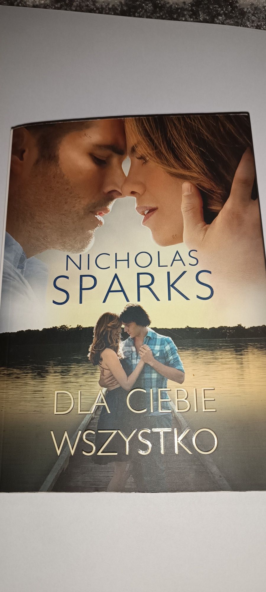 Książka Nicholas Sparks " Dla Ciebie wszystko"