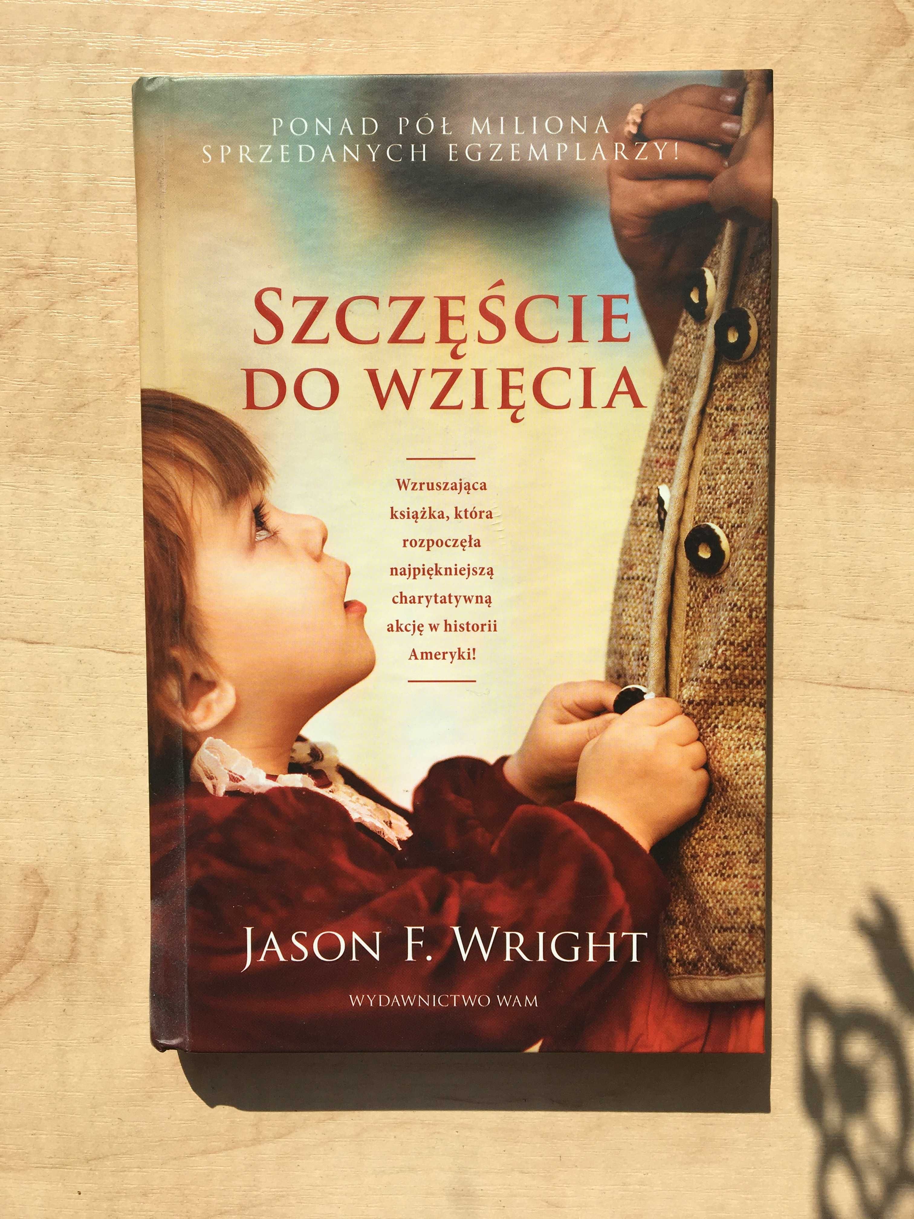 Szczęście do wzięcia Jason F. Wright