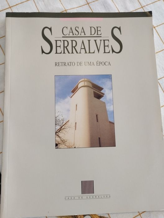 Casa de Serralves - Retrato de uma Época