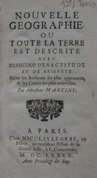 1.ª EDIÇÃO do Séc XVII. Martiny - "Nouvelle Geographie". 1685.