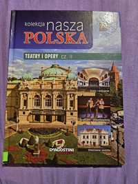 Kolekcja Nasza Polska Teatry i opery cz.II