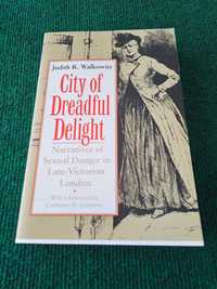 City of Dreadful Delight - Judith R. Walkowitz