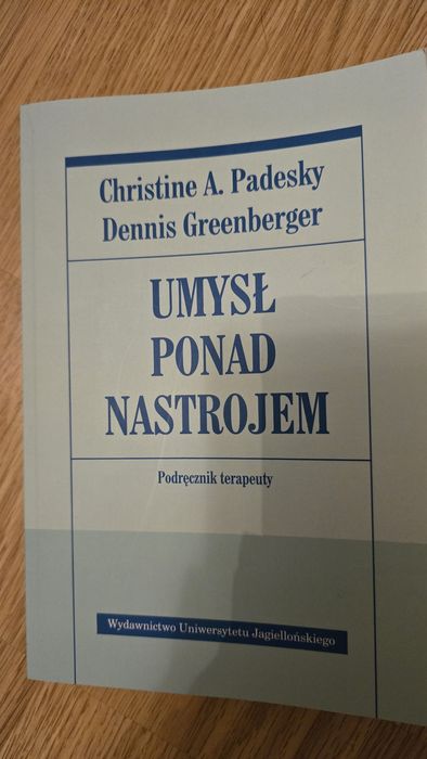 Umysł ponad nastrojem. Podręcznik terapeuty