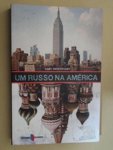 Um Russo na América de Gary Shteyngart