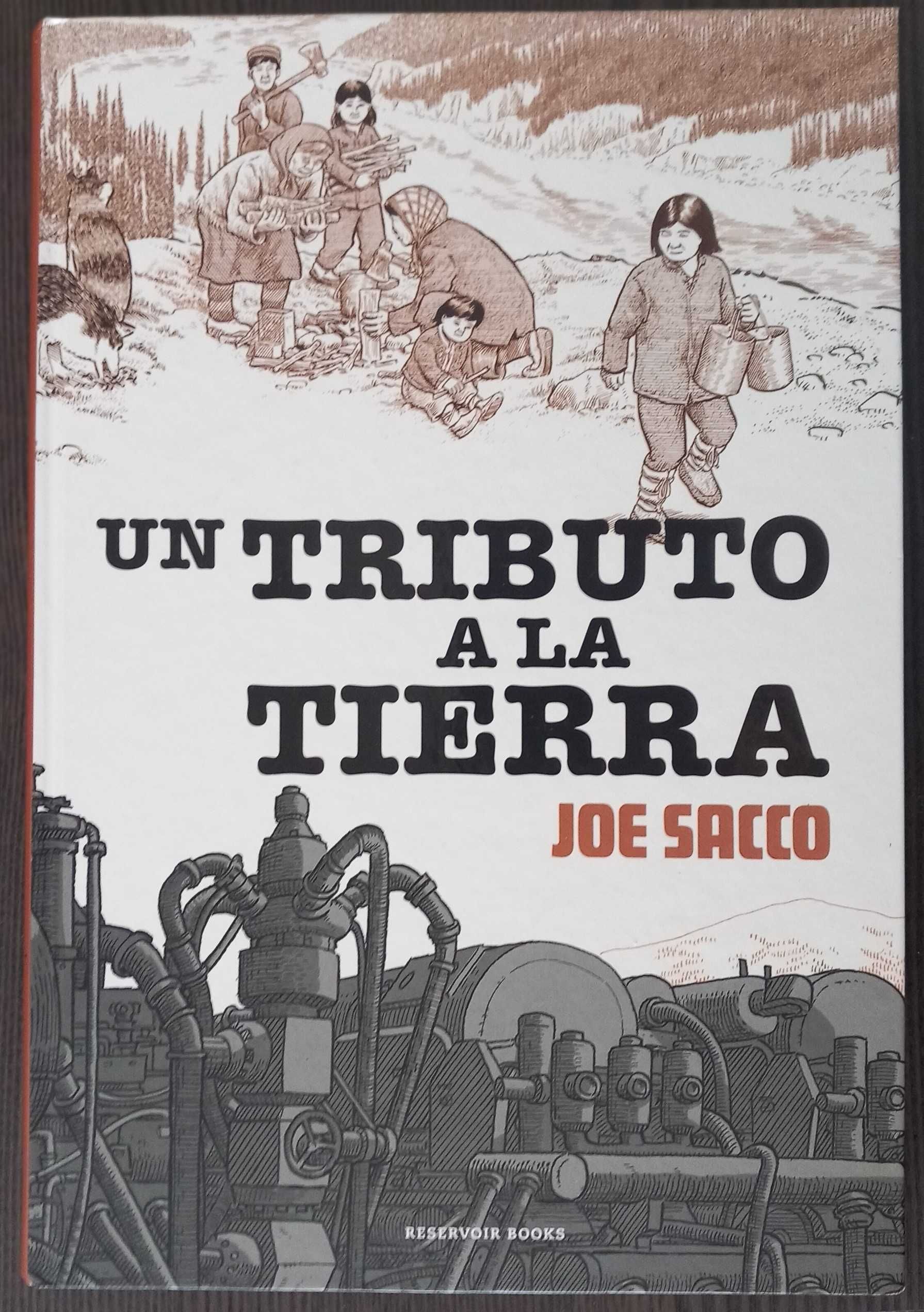 Joe Sacco- Un Tributo a La Tierra [Reservoir Books] em castelhano