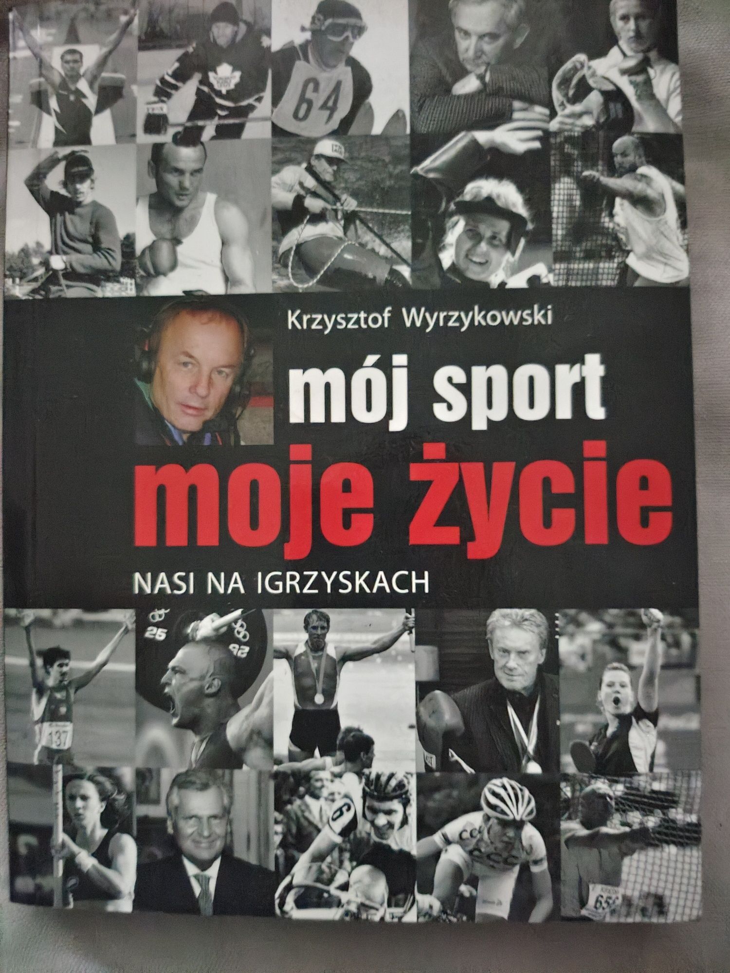 Mój Sport moje życie Krzysztof Wyrzykowski