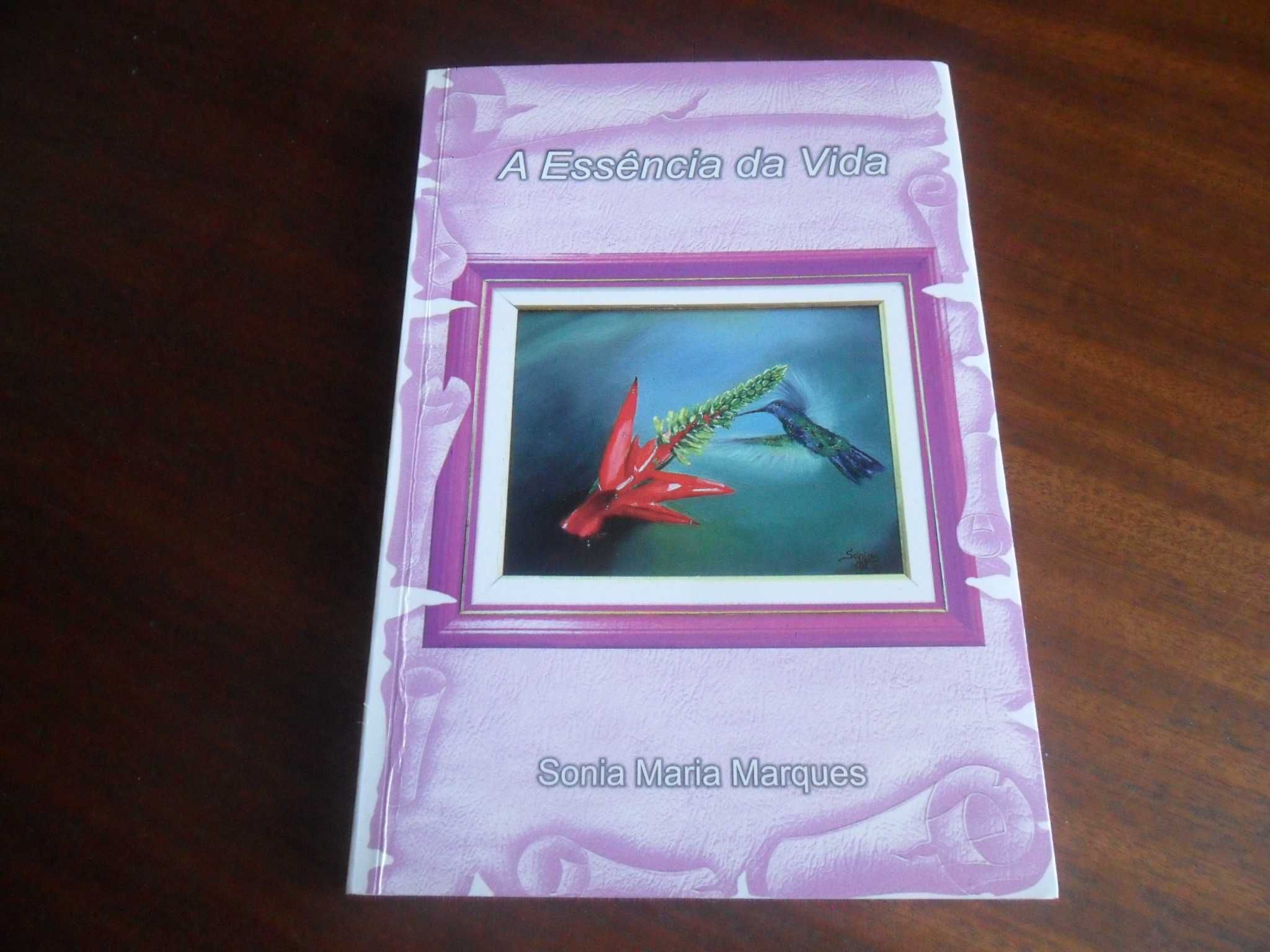 "A Essência da Vida" de Sonia Maria Marques - 1ª Edição de 2014