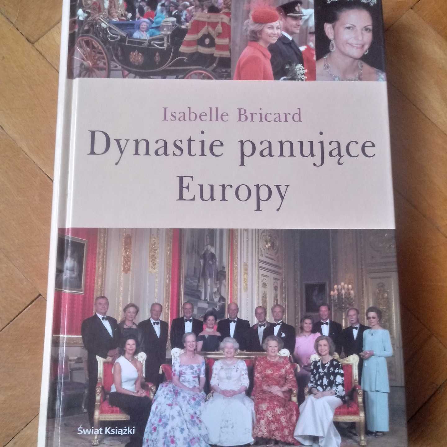 Dynastie panujace Europy Isabelle Bricard