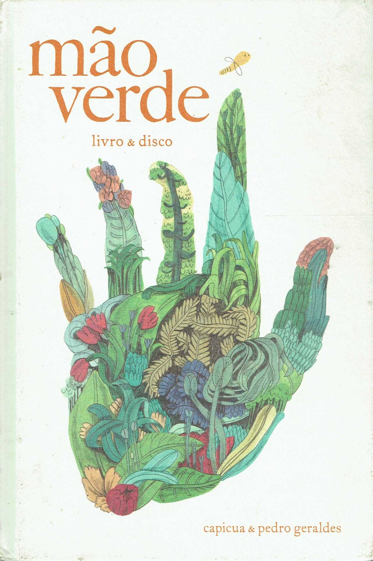 14662

Mão Verde (Livro + CD)
de Capicua / Pedro Geraldes