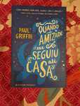 Quando a amizade me seguiu até casa de Paul Griffin