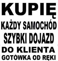 Skup aut. Skup samochodów. Auto skup. Każda marka. Kazde auto.