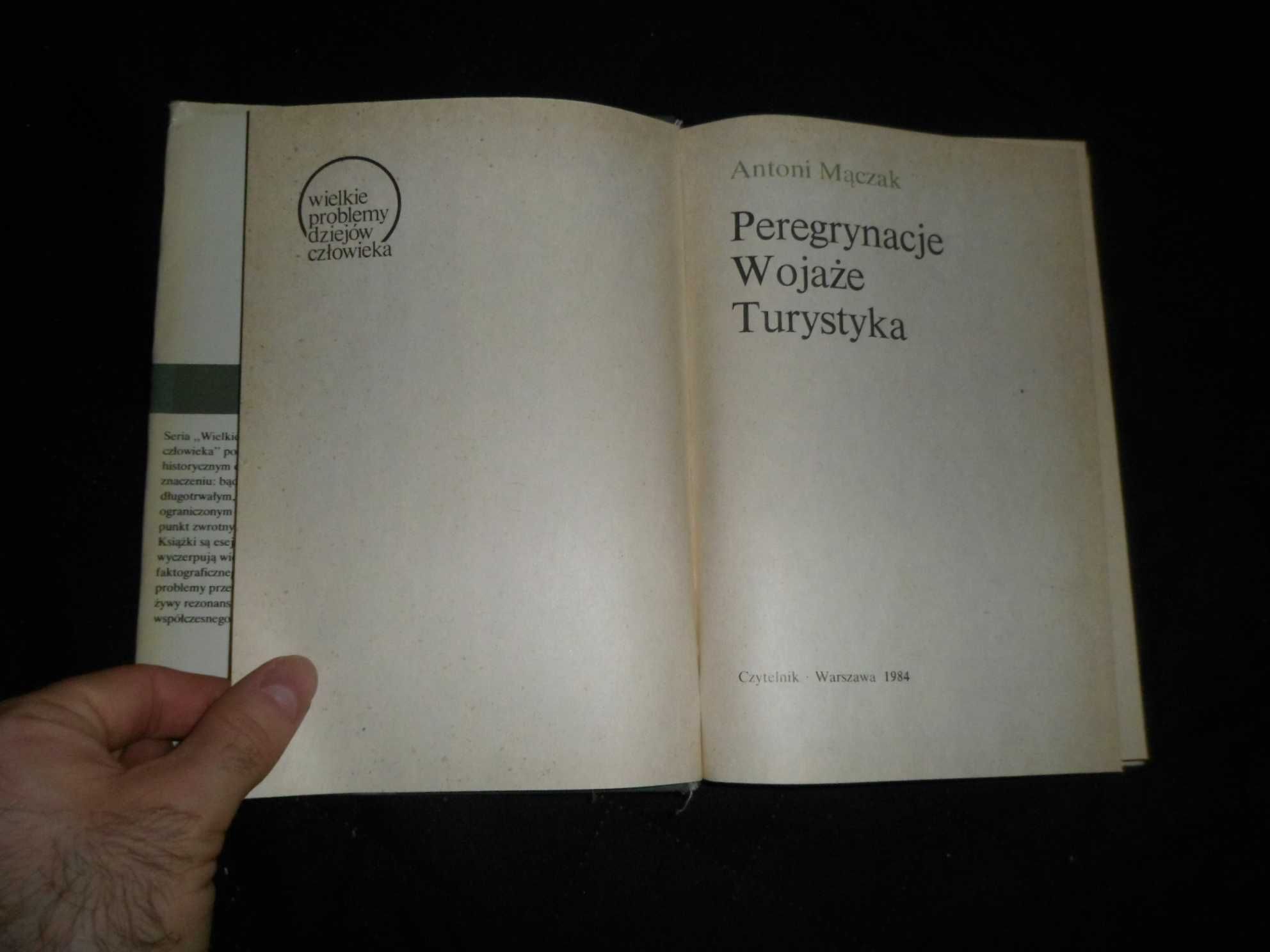 Antoni Mączak - Peregrynacje Wojaże Turystyka
