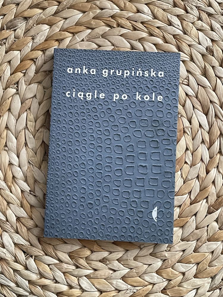 Ciągle po kole - Anka Grupińska