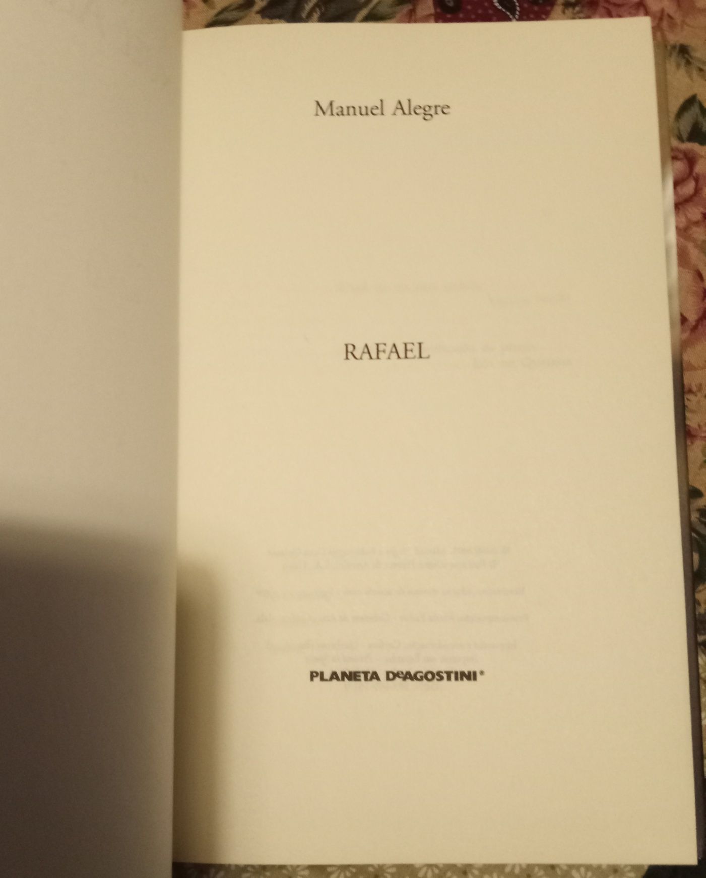 Rafael, Manuel Alegre