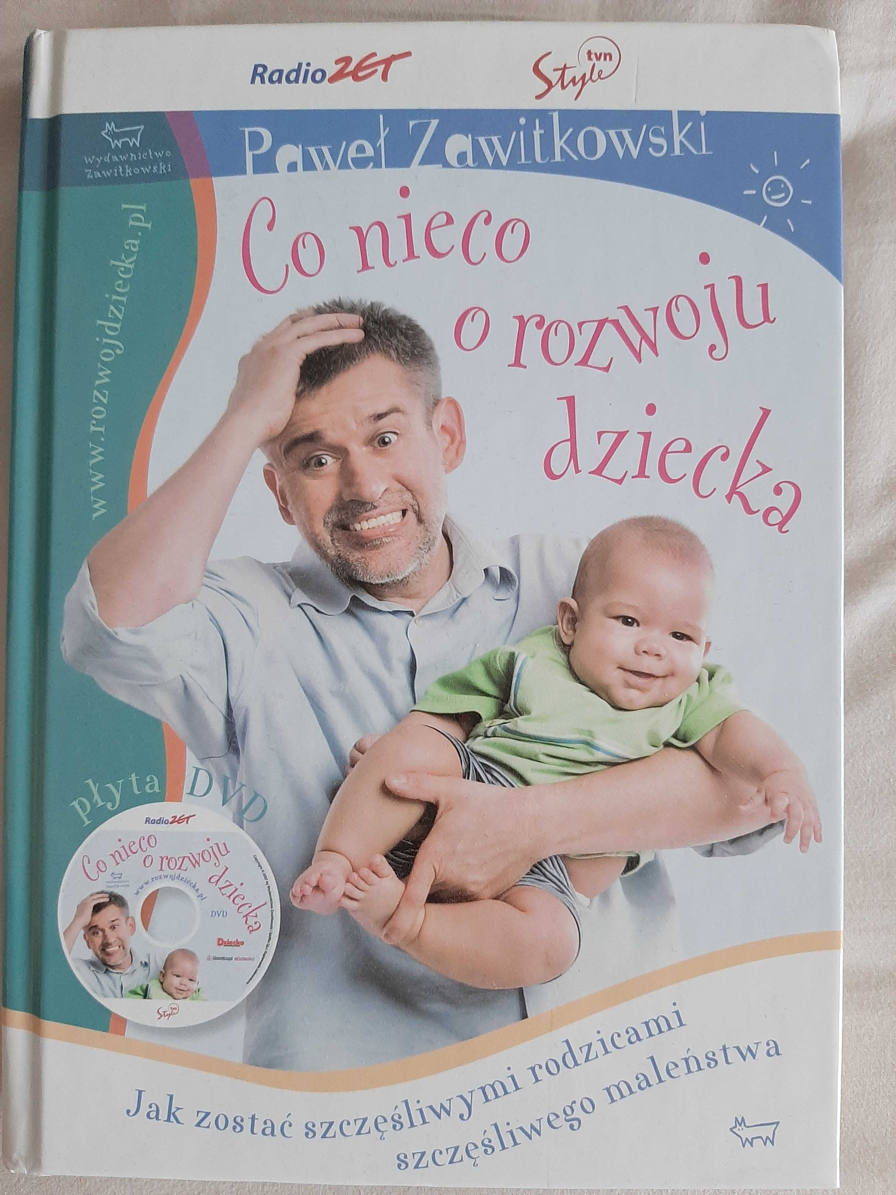 Paweł Zawitkowski „Co nieco o rozwoju dziecka” książka i DVD