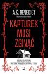 Kapturek Musi Zginąć  Benedict A.k.