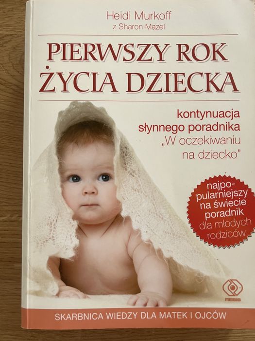 Pierwszy rok życia dziecka Heidi Murkoff