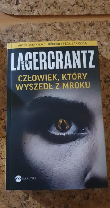 David Lagercrantz - Człowiek, który wyszedł z mroku