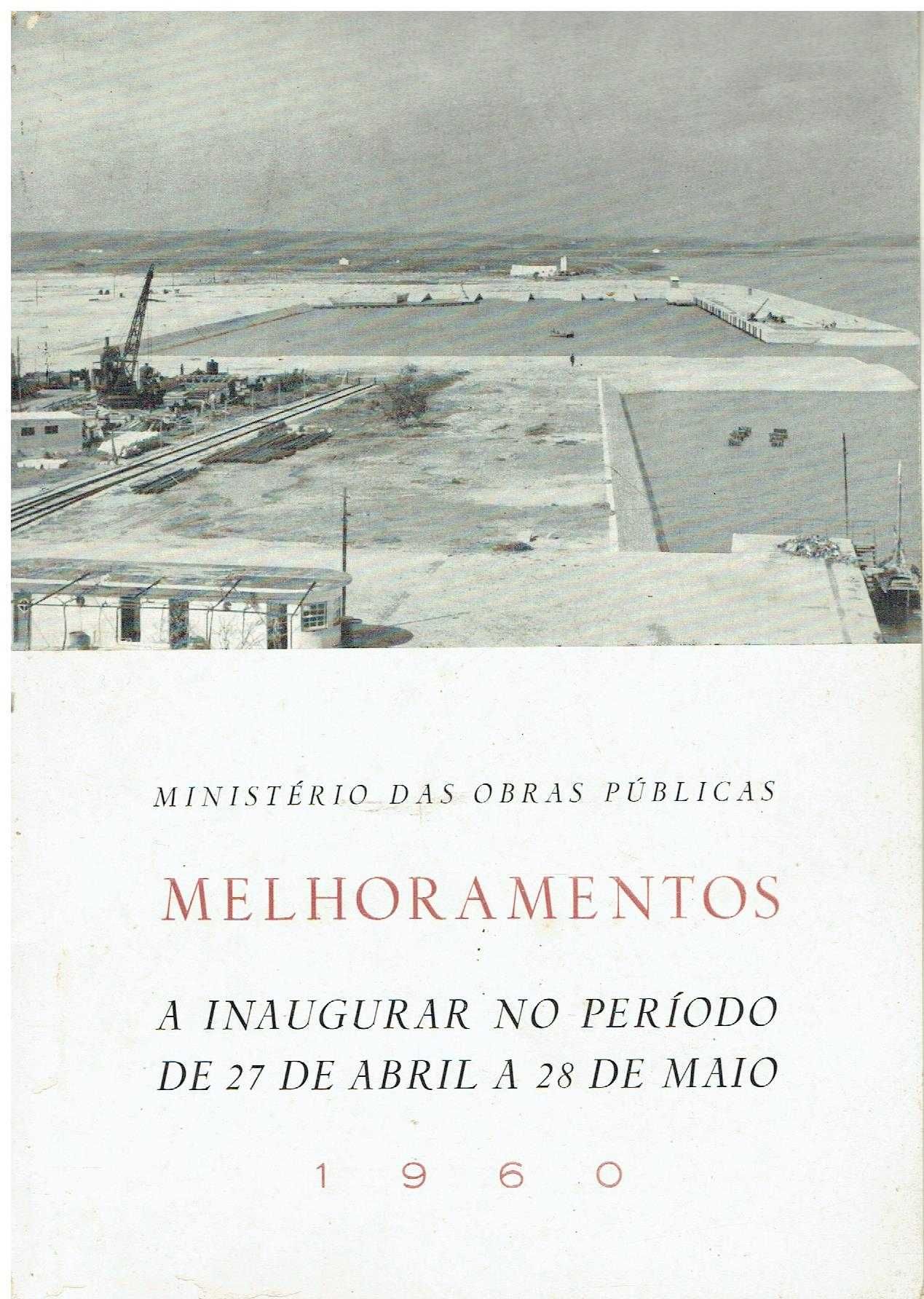 8055
Melhoramentos a inaugurar  de 27 de Abril a 28 de Maio de 1960.