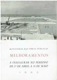 8055
Melhoramentos a inaugurar  de 27 de Abril a 28 de Maio de 1960.