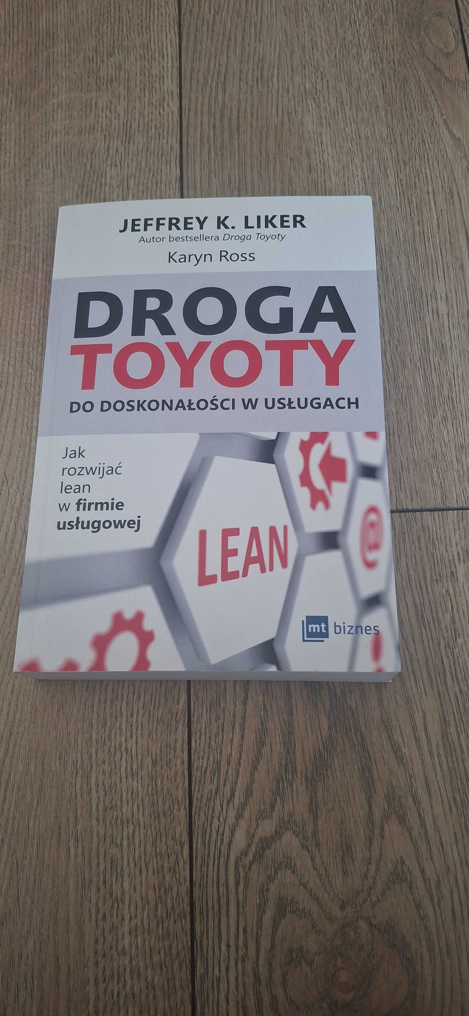 Droga Toyoty do doskonałości w usługach, Jeffrey K.Liker