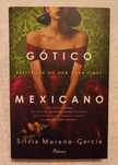 Gótico Mexicano - Silvia Moreno-Garcia