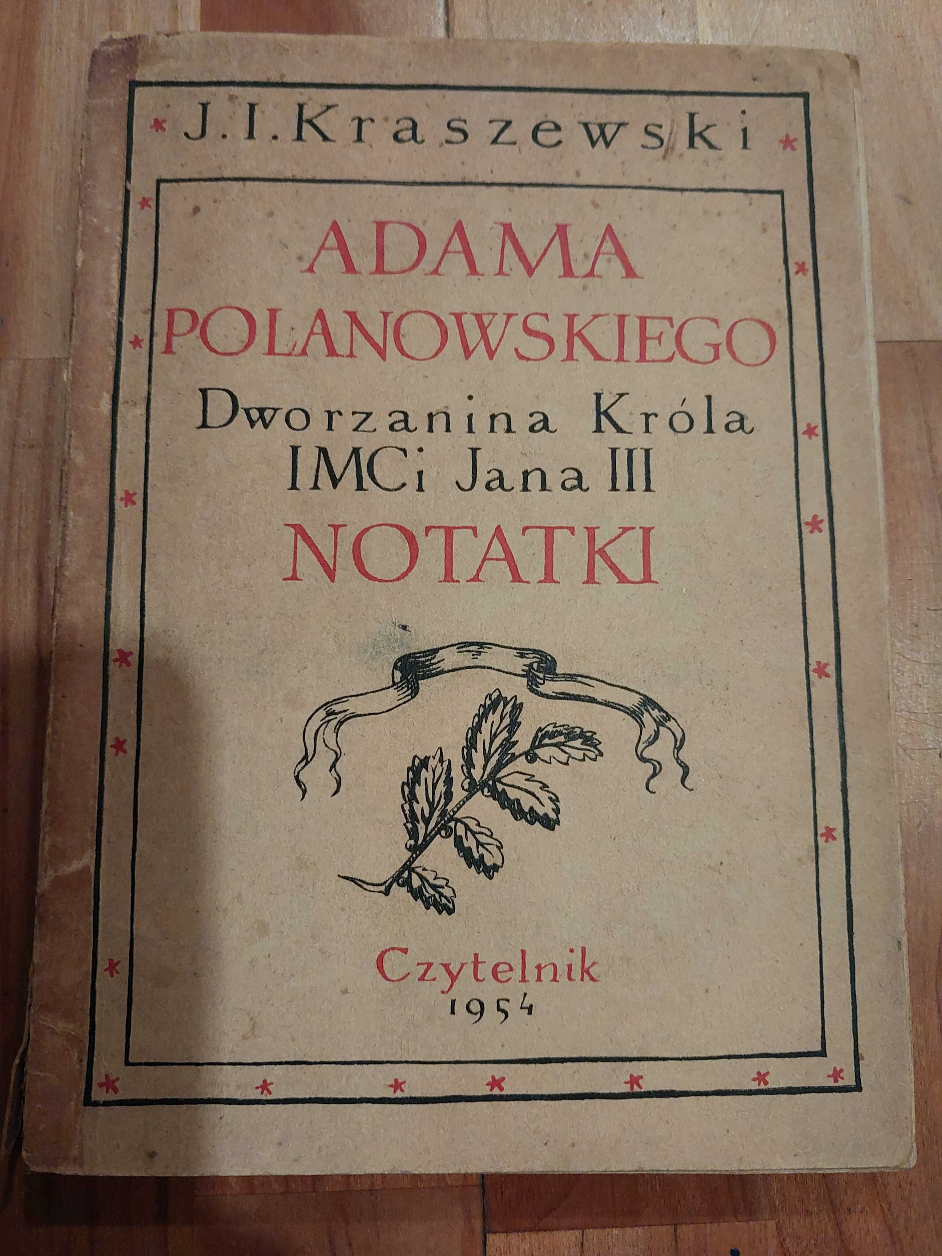 Adama Polanowskiego notatki  J.I.Kraszewski