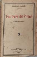 Livro  Ref Cx B- Henrique Galvao - Em terra de Pretos