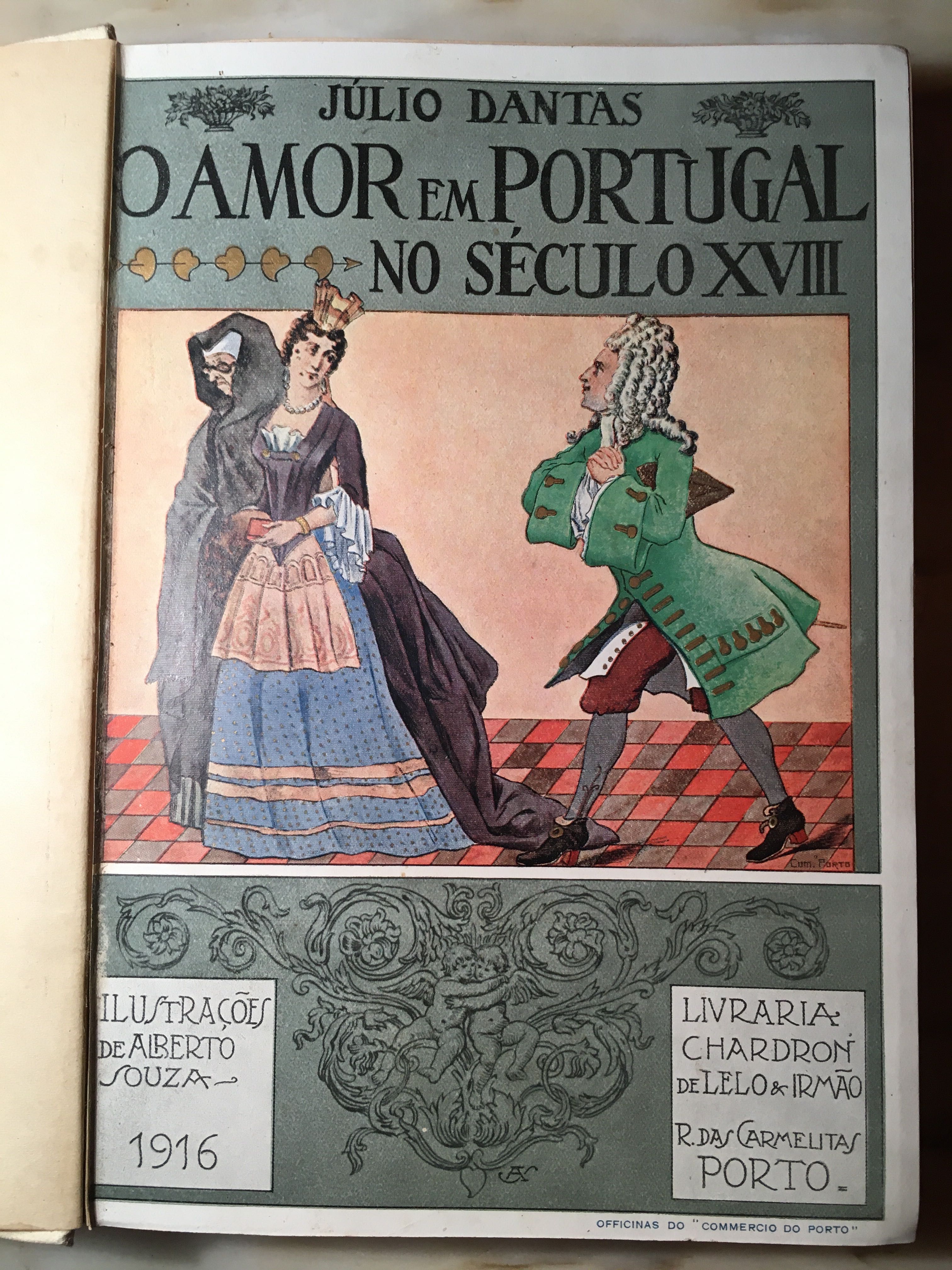 JÚLIO DANTAS - O amor em Portugal no século XVIII - ed. 1916